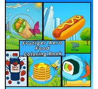 Frutiger Aero Food Coloring Book: 2000s & 2010s Fresh Nostalgic Delicious Designs