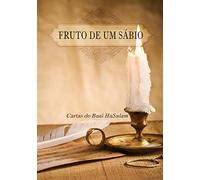 Fruto de um Sábio: Cartas Do Baal Hasulam