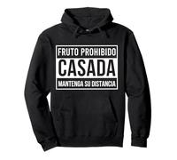 Fruto prohibido CASADA Mantenga su distancia Funny spanish Sudadera con Capucha