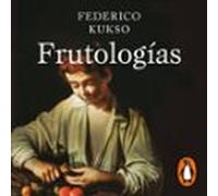 Frutologías (audiolibro)