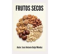 Frutos secos: Prevención de las enfermedades a través de los alimentos