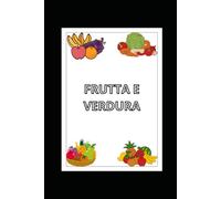 Frutta e Verdura (Imparando colorando)