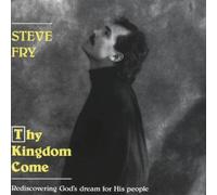 Fry,Steve - Thy Kingdom Come