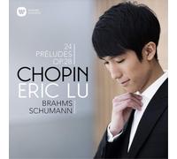 Eric Lu - Eric Lu -Chopin, Brahms, Schumann -24 Préludes Op.28 (CD)