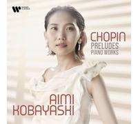 Aimi Kobayashi - Aimi Kobayashi - Chopin Preludes - Piano Works (CD)