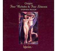 Stephen Hough - Ballades N°1 Op. 23, N°2 Op. 38, N°3 Op. 47 Et N°4 Op. 52 - Scherzos N°1 Op. 20, N°2 Op. 31, N°3 Op.