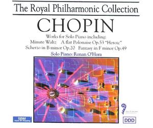Fryderyk Chopin - Piano Works (Royal Philharmonic Orchestra, Ronan O'hora)