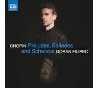 Fryderyk Chopin: Preludes, Ballades and Scherzos