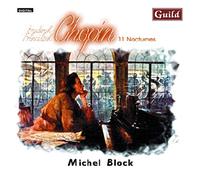 Fryderyk Franciszek Chopin: Michel Block Plays Chopin