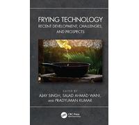 Frying Technology: Recent Development, Challenges, and Prospects