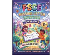 FSCE Style 11+ Missing Letters Exercises: Future Stories (FSCE) Style 11+