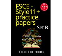 FSCE - Style 11+ Practice Papers: Set B