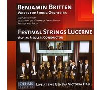 Festival Strings Lucerne - FSL B. BRITTEN