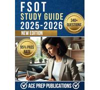 FSOT STUDY GUIDE 2025-2026: 340+ Practice Questions, Full-Length Mock Exam, and Expert Strategies to Ace the Foreign Service Officer Test