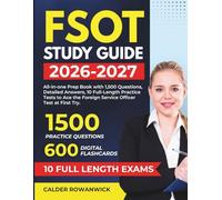 FSOT Study Guide 2026-2027: All-in-one Prep Book with 1,500 Questions, Detailed Answers, 10 Full-Length Practice Tests to Ace the Foreign Service Officer Test at First Try.