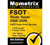 FSOT Study Guide - Full-Length Practice Tests, Online Video Tutorials, FSOT Exam Prep Secrets: [6th Edition]