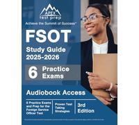 FSOT Study Guide: Practice Exams and Prep for the Foreign Service Officer Test: [3rd Edition]