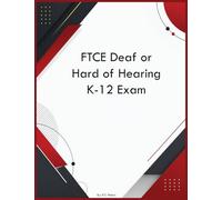FTCE Deaf or Hard of Hearing K-12 Exam