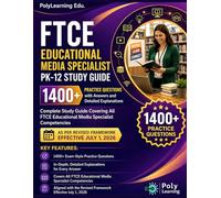 FTCE Educational Media Specialist PK-12 Study Guide: 1400+ Practice Questions with Answers and Detailed Explanations: Complete Study Guide Covering ... (FTCE Certification Examinations Prep)