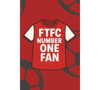 FTFC Number One Fan Notebook: Red & White Football Notebook | A5 Lined Journal | 100 Pages | Matchday Diary | Gift for Coastal Football Fans