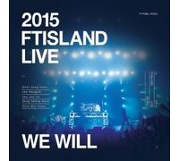 FTISLAND - Kpop DVD - 2015 FTISLAND LIVE [WE WILL] (2 DISC) (Region code : all) [DVD de Audio]