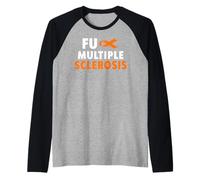 FU Esclerosis Múltiple - Conciencia de la Esclerosis Múltiple de la EM Camiseta Manga Raglan