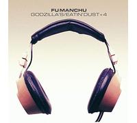 Fu Manchu - Godzillas Eatin Dust +4