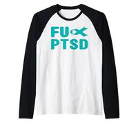 Fu PTSD Shirt - Concientización sobre el Trastorno de estrés postraumático Camiseta Manga Raglan