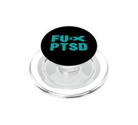 Fu PTSD Shirt - Concientización sobre el Trastorno de estrés postraumático PopSockets PopGrip para MagSafe