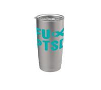 Fu PTSD Shirt - Concientización sobre el trastorno de estrés postraumático Vaso térmico de acero inoxidable de doble pared