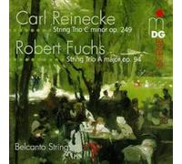 Fuchs, R. - Reinecke & Fuchs: String Trios / Belcanto Strings