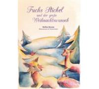 Fuchs Stichel Und Der Grosse Weihnachtswunsch (ebook)