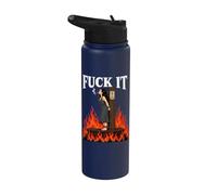 Fuck It - Witch is Burning in Flame Smoking Adult Humor Meme Stainless Steel Insulated Water Bottle