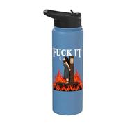 Fuck It - Witch is Burning in Flame Smoking Adult Humor Meme Stainless Steel Insulated Water Bottle