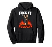 Fuck It - Witch is Burning in Flame Smoking Adult Humor Meme Sudadera con Capucha