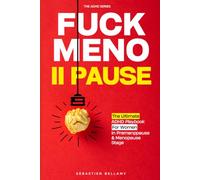 FUCK MENOPAUSE!: The Ultimate ADHD Playbook for Women in Pre-Menopause & Menopause Stage