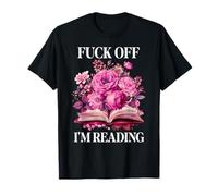 Fuck Off Im Reading One More Chapter Smutty Book Smut Reader Camiseta