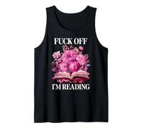 Fuck Off Im Reading One More Chapter Smutty Book Smut Reader Camiseta sin Mangas