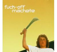 Fuck-Off Machete - My First Machete