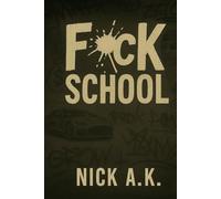 FUCK SCHOOL: A Journey to self education, entreprenuership and mental health recovery.