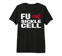 Fuck Sickle Cell Shirt - SCD Concientización sobre la Anemia de células falciformes Camiseta Premium