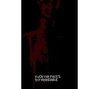 Fuck the Facts - Die Miserable [Import]