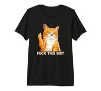 Fuck This Shit Silly Orange Cat Middle Finger Cat Meme Adult Camiseta Premium