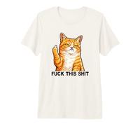 Fuck This Shit Silly Orange Cat Middle Finger Cat Meme Adult Camiseta Premium