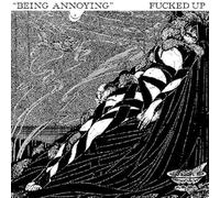 Fucked Up - 7-Being Annoying [Vinilo]