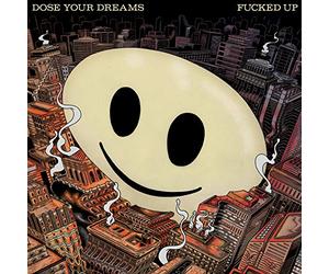 Fucked Up - Dose Your Dreams