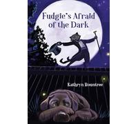Fudgie's Afraid of the Dark