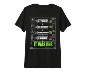 Fue DNS Sysadmin Ingeniero de Redes Humor técnico Soporte de TI Camiseta Premium