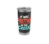 Fue más bonito en el Creek Rockhounding Lettering Vaso térmico de acero inoxidable de doble pared