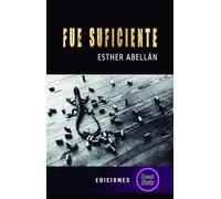 Fue suficiente | Esther Abellan